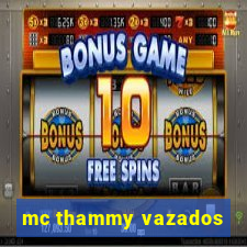 mc thammy vazados